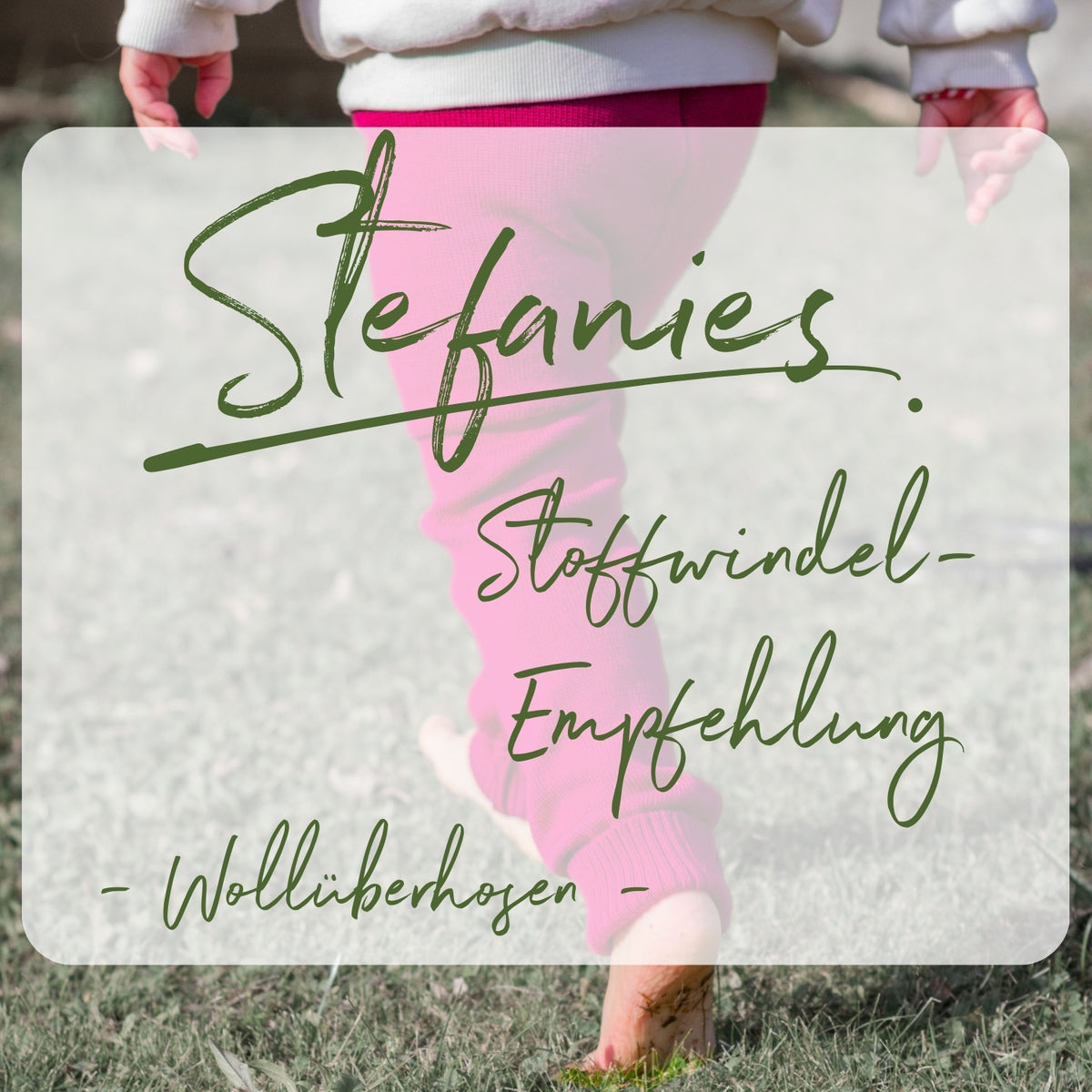 Stefanies Stoffwindel-Empfehlung Wollüberhosen