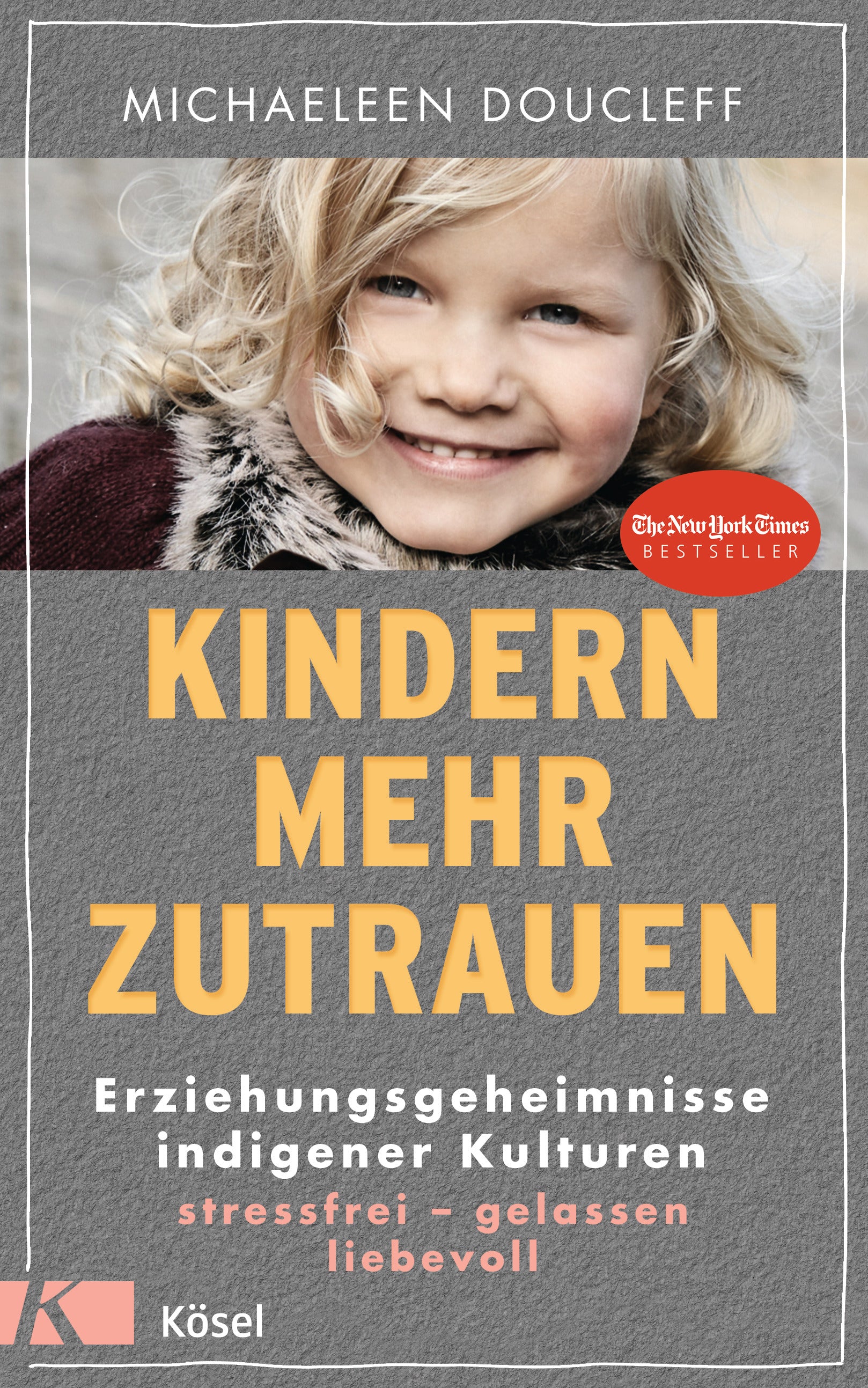 M.Doucleff Kindern mehr zutrauen