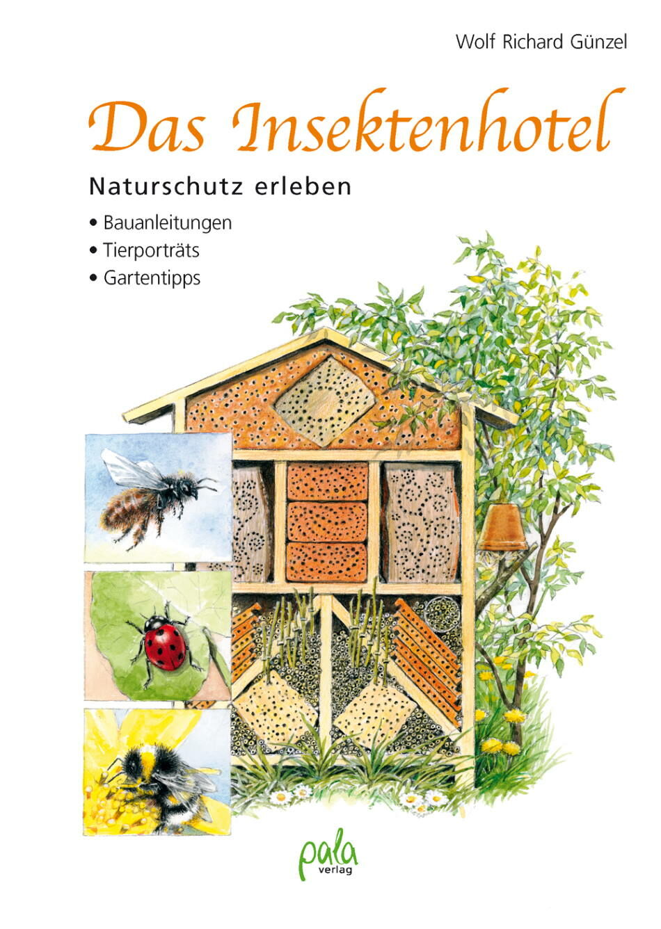 Das Insektenhotel von Wolf Richard Günzel