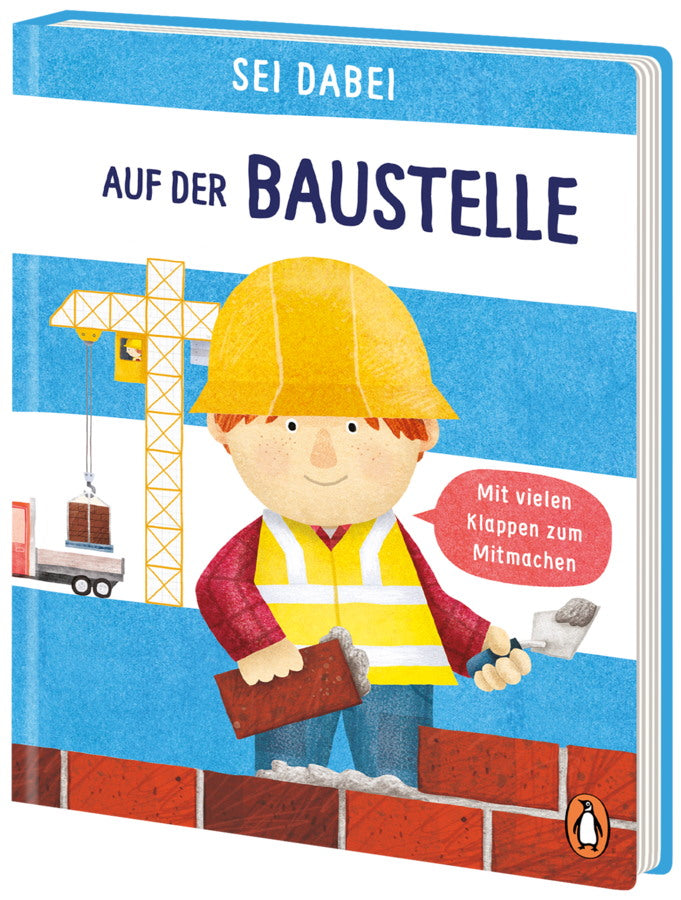 Sei dabei! - Auf der Baustelle