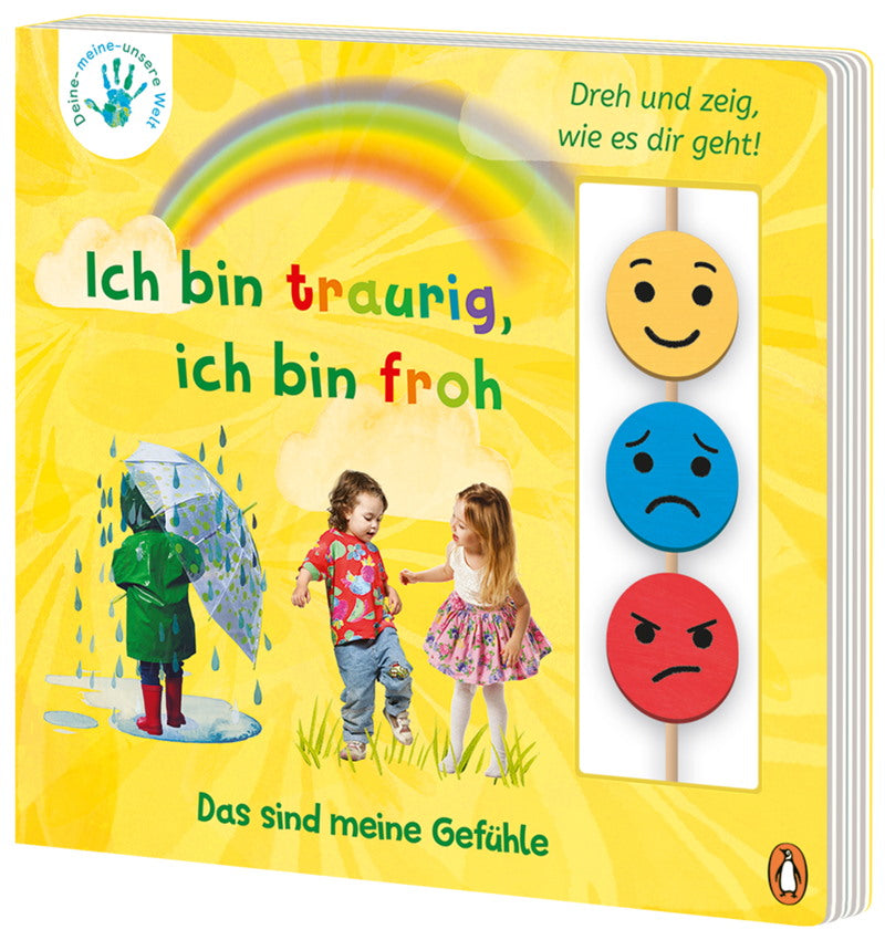 Deine-meine-unsere-Welt  Ich bin traurig, ich bin froh