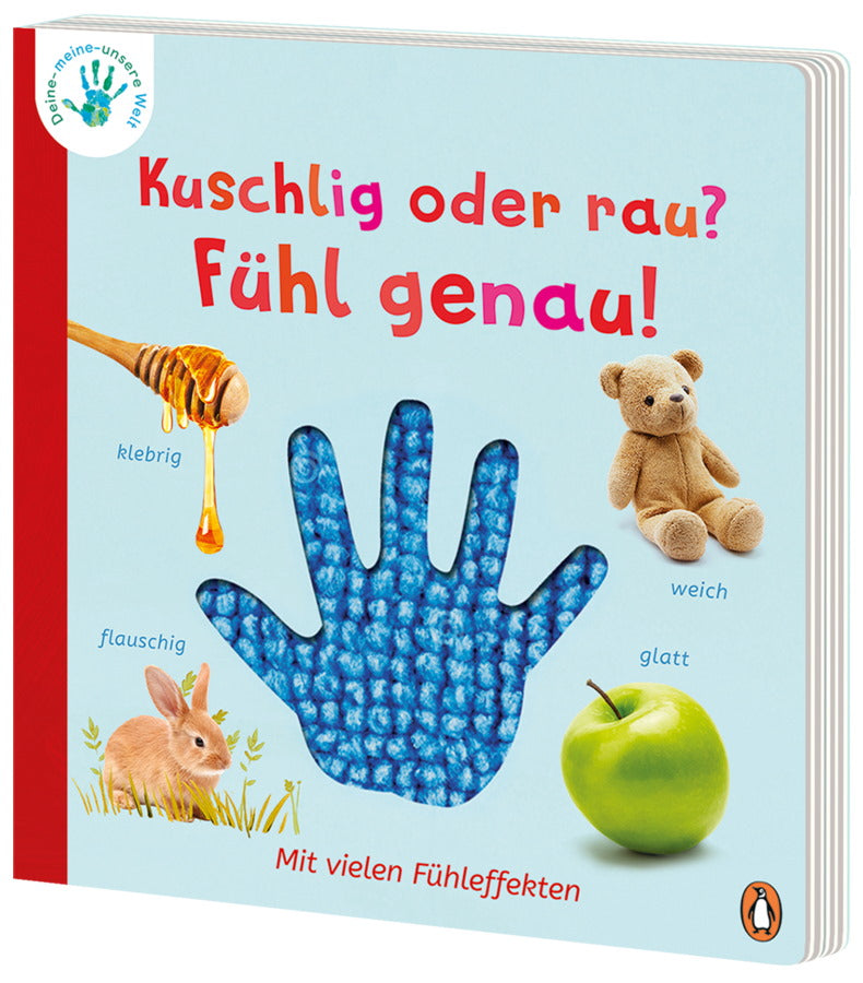 Deine-meine-unsere Welt- Kuschlig oder rau? Fühl genau!