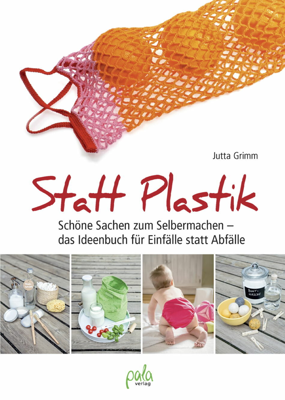 Statt Plastik von Jutta Grimm